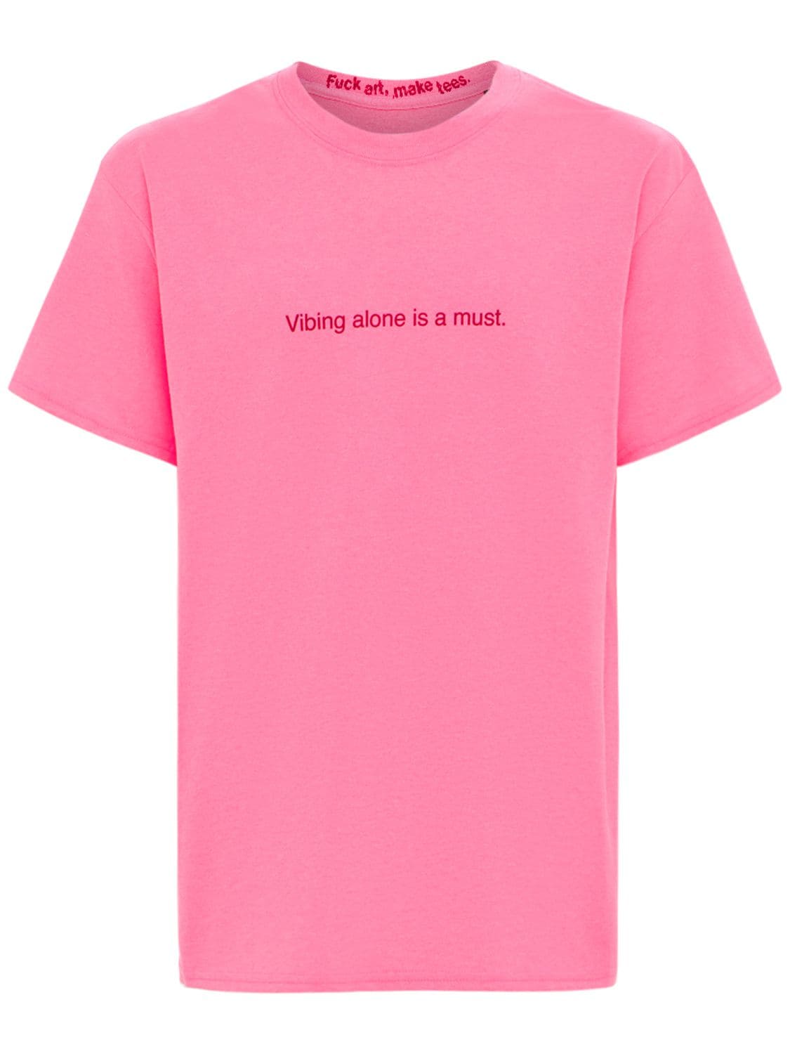 T-shirt “vibing Alone Is A Must” In Cotone - FAMT - FUCK ART MAKE TEES - Modalova